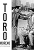 Primary photo for Toro Moreno Primary photo for Toro Moreno