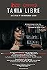 Primary photo for Tania Libre Primary photo for Tania Libre