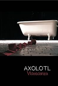 Primary photo for Axolotl Videodanza