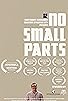 Primary photo for No Small Parts Primary photo for No Small Parts