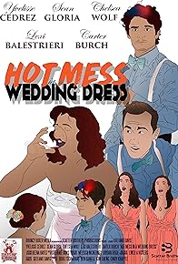 Primary photo for Hot Mess in a Wedding Dress Primary photo for Hot Mess in a Wedding Dress