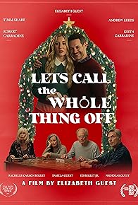 Primary photo for Let's Call the Whole Thing Off Primary photo for Let's Call the Whole Thing Off