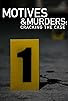 Primary photo for Motives & Murders: Cracking the Case Primary photo for Motives & Murders: Cracking the Case