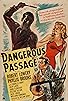 Primary photo for Dangerous Passage