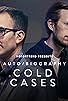 Primary photo for Auto/Biography: Cold Cases