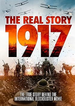 Poster of 1917: The Real Story