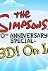 Primary photo for The Simpsons 20th Anniversary Special: In 3-D! On Ice! Primary photo for The Simpsons 20th Anniversary Special: In 3-D! On Ice!