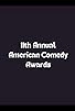 Primary photo for The 11th Annual American Comedy Awards Primary photo for The 11th Annual American Comedy Awards