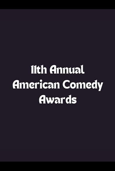 Primary photo for The 11th Annual American Comedy Awards Primary photo for The 11th Annual American Comedy Awards