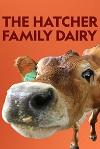 Primary photo for The Hatcher Family Dairy Primary photo for The Hatcher Family Dairy