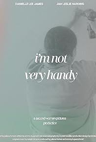 Primary photo for I'm Not Very Handy