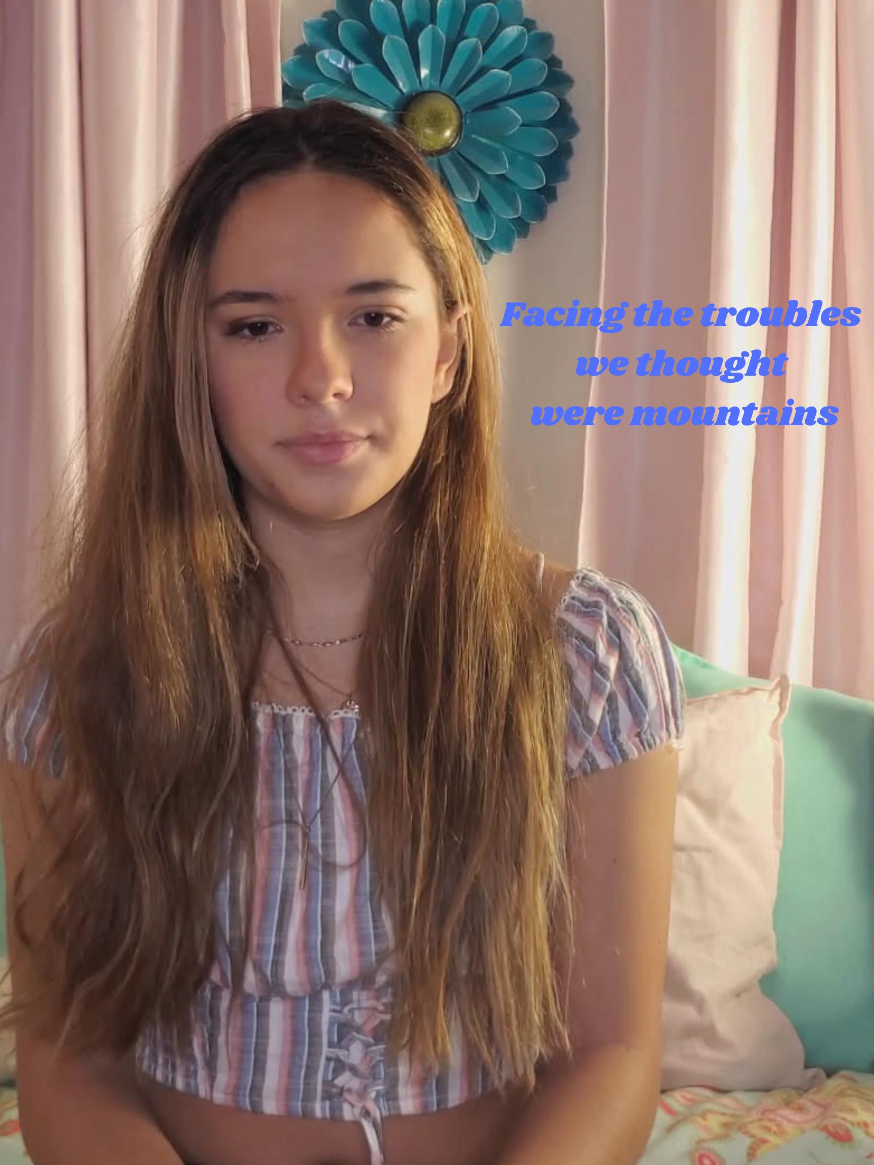 Facing the troubles we thought were mountains