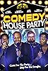 Primary photo for Comedy House Party Primary photo for Comedy House Party