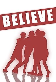 Primary photo for Believe Primary photo for Believe