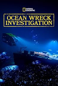 Primary photo for Ocean Wreck Investigation Primary photo for Ocean Wreck Investigation