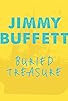 Primary photo for Jimmy Buffett: Buried Treasure Primary photo for Jimmy Buffett: Buried Treasure