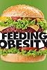 Primary photo for Feeding Obesity