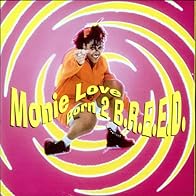 Primary photo for Monie Love: Born 2 B.R.E.E.D.