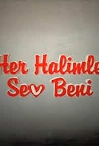Primary photo for Her Halimle Sev Beni Primary photo for Her Halimle Sev Beni