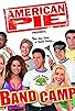 Primary photo for American Pie Presents: Band Camp Primary photo for American Pie Presents: Band Camp