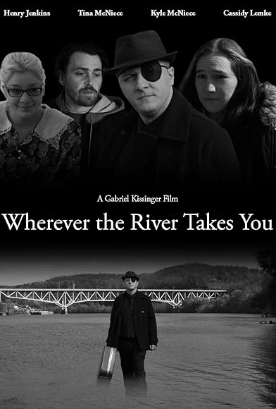 Primary photo for Wherever the River Takes You Primary photo for Wherever the River Takes You