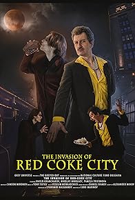 Primary photo for The Invasion of Red-Coke City
