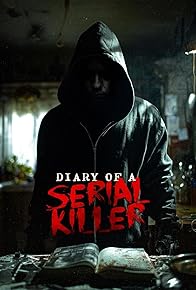 Primary photo for Diary of a Serial Killer