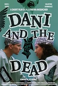 Primary photo for Dani and the Dead
