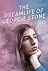 Primary photo for The Dreamlife of Georgie Stone Primary photo for The Dreamlife of Georgie Stone