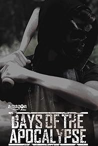 Primary photo for Days of the Apocalypse