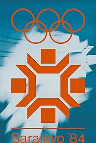 Primary photo for Sarajevo 1984: XIV Olympic Winter Games Primary photo for Sarajevo 1984: XIV Olympic Winter Games