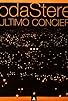 Primary photo for Soda Stereo: El último concierto Primary photo for Soda Stereo: El último concierto
