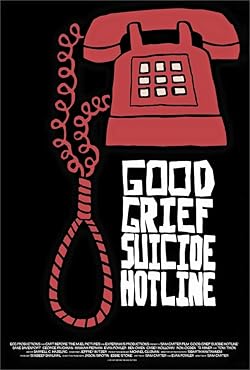 Poster of Good Grief Suicide Hotline