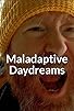 Primary photo for Maladaptive Daydreams