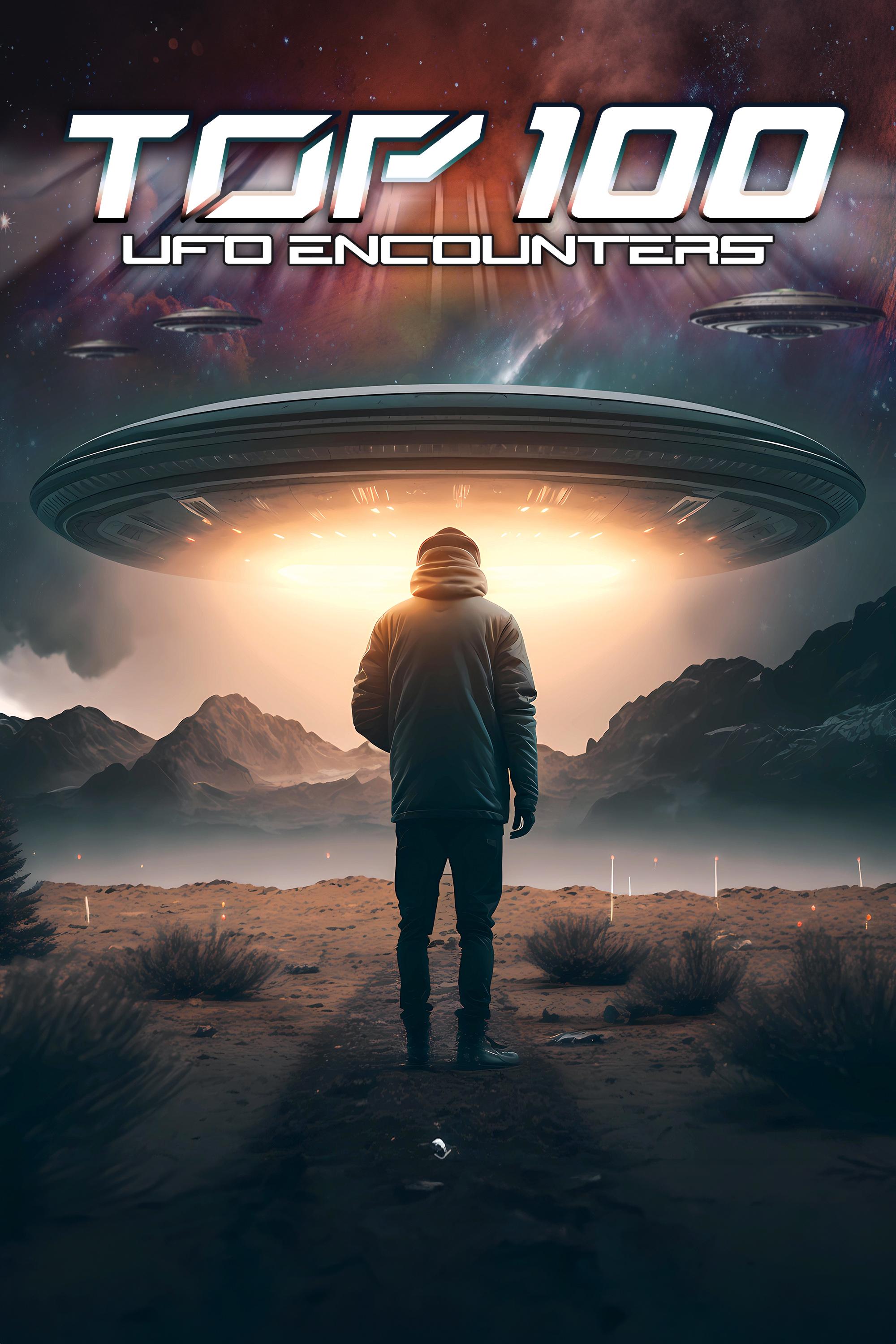 Top 100 UFO Encounters