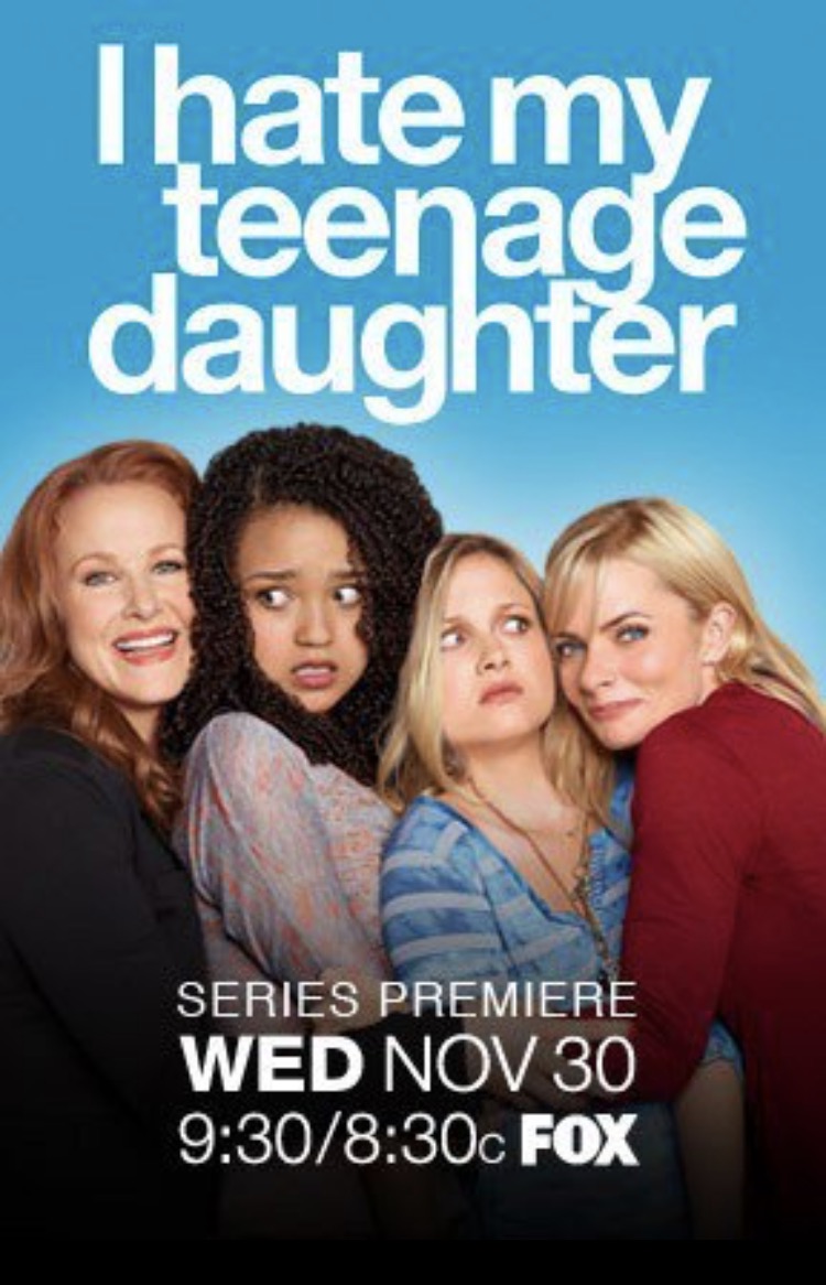 I Hate My Teenage Daughter Poster