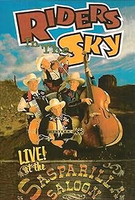 Primary photo for Riders in the Sky: Live at the Sarsaparilla Saloon Primary photo for Riders in the Sky: Live at the Sarsaparilla Saloon