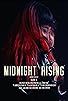 Primary photo for Midnight Rising Primary photo for Midnight Rising