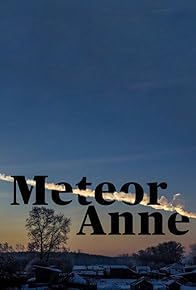 Primary photo for Meteor Anne