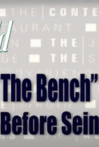 Primary photo for The Bench: Life Before 'Seinfeld' Primary photo for The Bench: Life Before 'Seinfeld'