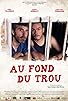 Primary photo for Au fond du trou Primary photo for Au fond du trou