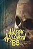 Primary photo for Happy halloween 88 Part 2