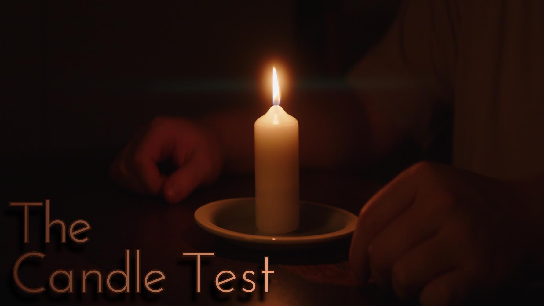 The Candle Test