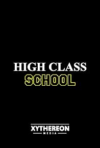 Primary photo for High Class School