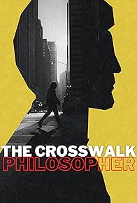 Primary photo for The Crosswalk Philosopher