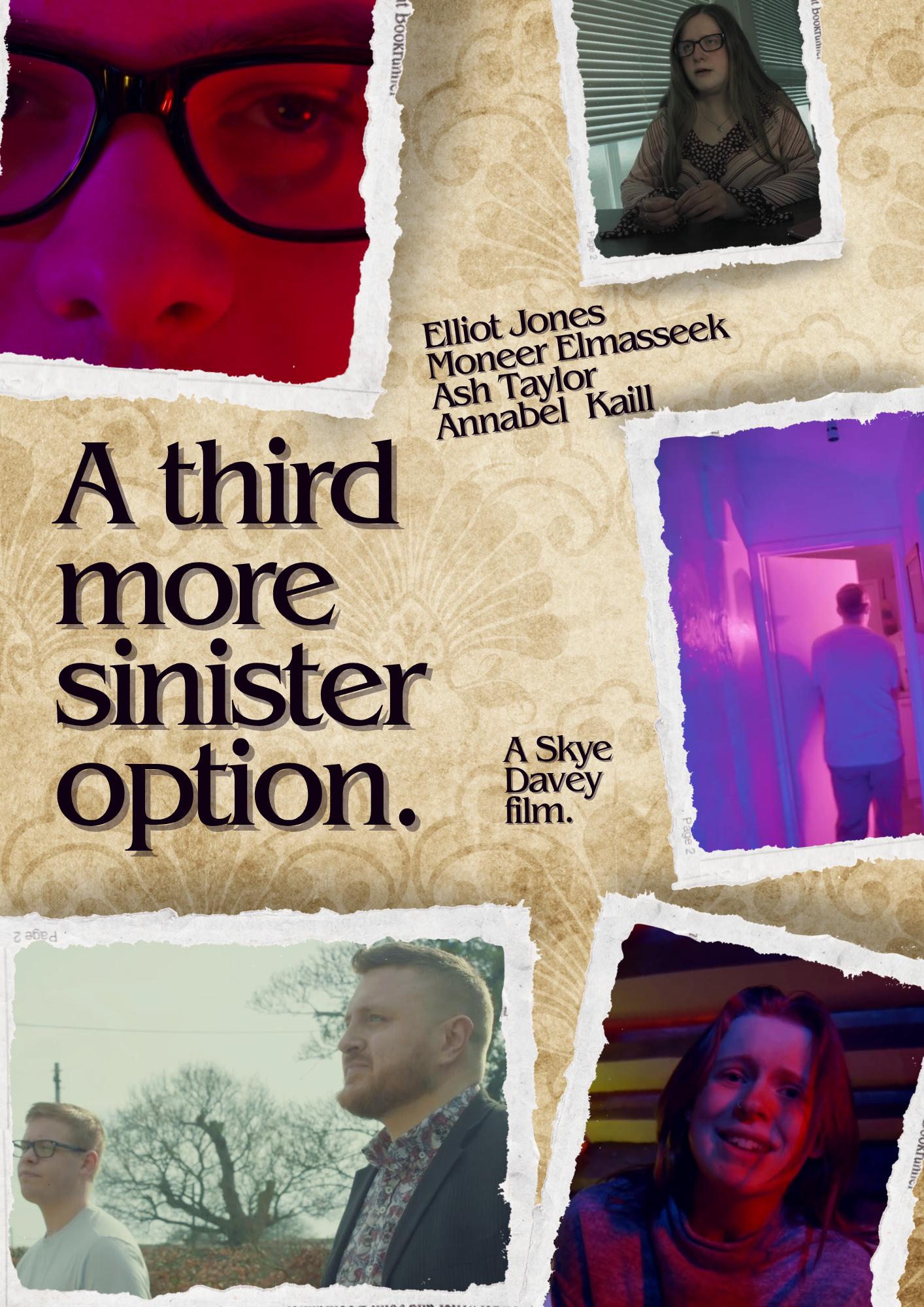 A Third More Sinister Option