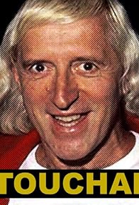 Primary photo for Jimmy Savile: Untouchable Primary photo for Jimmy Savile: Untouchable