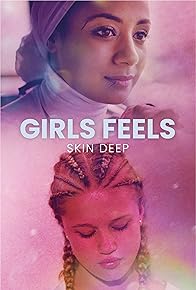 Primary photo for Girls Feels: Skin Deep Primary photo for Girls Feels: Skin Deep