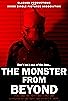 Primary photo for The Monster from Beyond Primary photo for The Monster from Beyond
