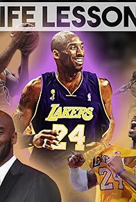 Primary photo for The Kobe Bryant Documentary: Life Lessons Primary photo for The Kobe Bryant Documentary: Life Lessons